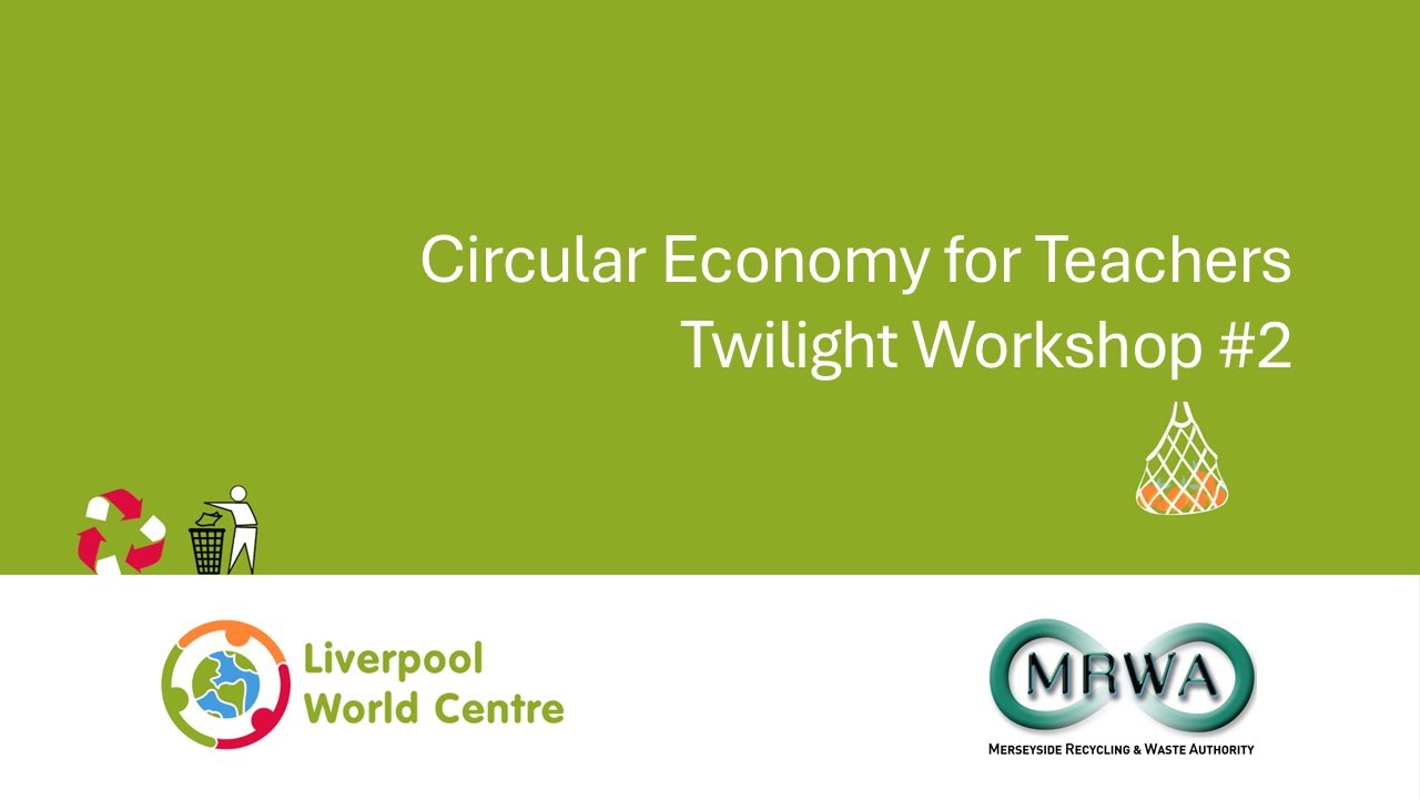Circular Economy for Teachers Workshop Two