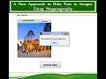 A New Approach to Hide Text in Images Using Steganography
