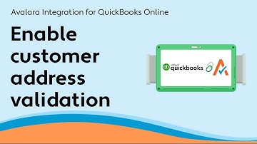 Enable customer address validation - Avalara Integration for QuickBooks Online