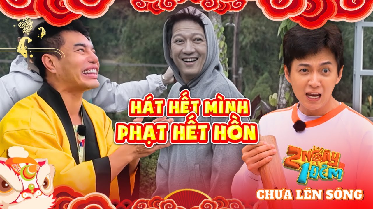 Chưa Lên Sóng 2N1Đ -  TOP những khoảnh khắc dàn Cast hát HẾT MÌNH, Ekip phạt HẾT HỒN