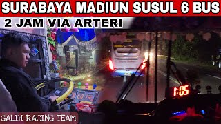 SUSUL 6 BUS‼️ SURABAYA MADIUN HANYA 2 JAM,GALIH RACING TEAM