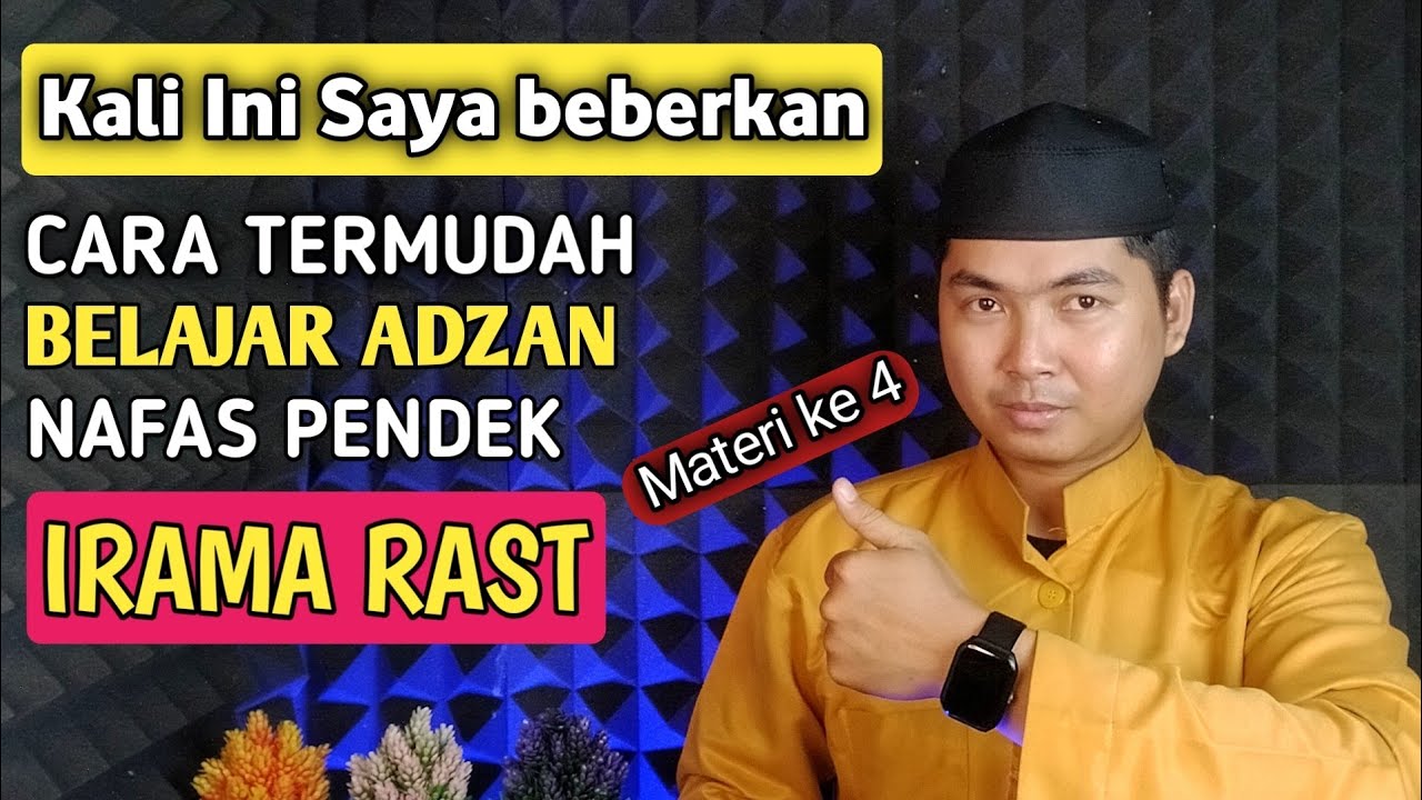 CARA PALING MUDAH belajar adzan RAST NAFAS PENDEK II Materi ke 4