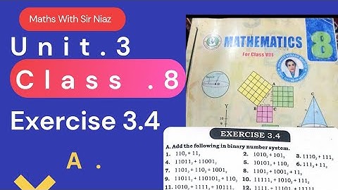 Class 8 Math | Exercise 3.4 | Add the Following Numbers in Binary System | Sindh Textbook Board
