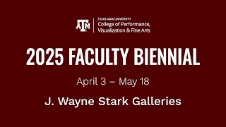 Faculty Biennial 2025 | J. Wayne Stark Galleries
