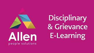 Disciplinary & Grievance E-Learning by Allen People Solutions