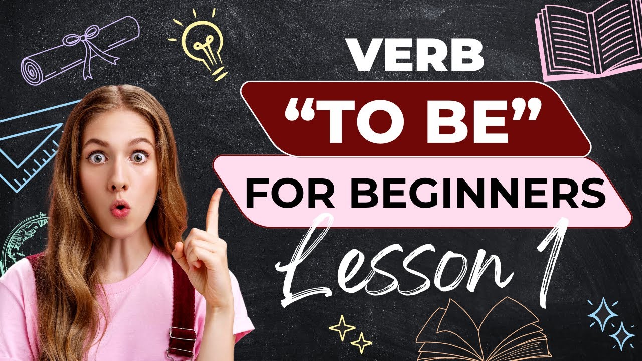 English Grammar Made Easy | The Verb TO BE  Explained Easily (All Forms)