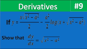 if y=x root(x2-a2)/2 -a2/2 log(x+root(x2-a2)... wbchse hs math differentiation 9