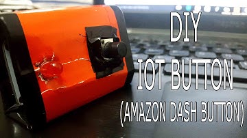 DIY IoT Button(Amazon Dash Button)