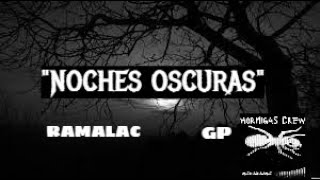Noches Oscuras - Zekii Ramalac X Hormigas Crew