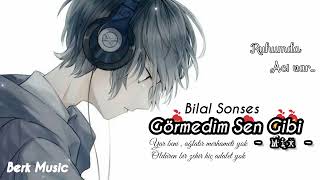 Bilal SONSES - Görmedim Sen Gibi | Soul Music • Berk Music ( Mix 2022)