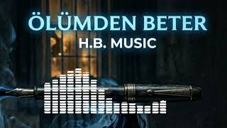 Ölümden Beter (Anatolian Trap / Arabesk Drill)