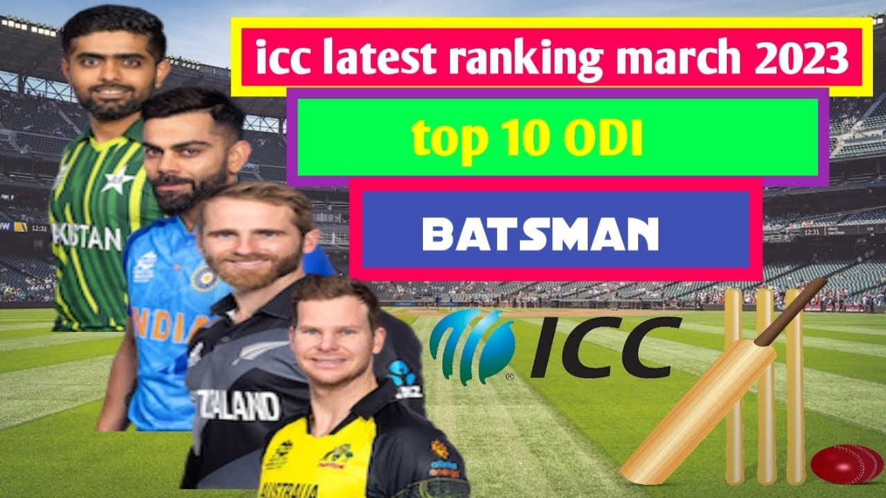 icc latest odi ranking 2023 icc odi ranking 2023 icc odi top 10