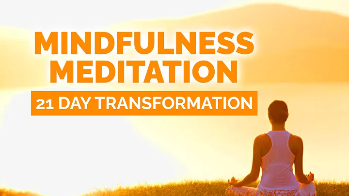10 Minute Mindfulness Meditation (21 Day Transform...