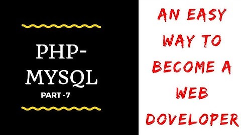PHP - MYSQL Tutorial Part -7 | Compelete Web development course | By Onlinewebpathshala
