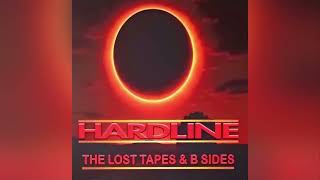 Hardline - The Real Lost Tapes/B-Sides
