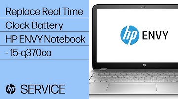Replace the Real Time Clock (RTC) Battery | HP ENVY Notebook - 15-q370ca | HP
