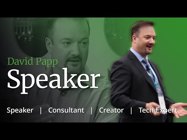 David Papp - Tech Expert - Speaker, Consultant, Creator class=