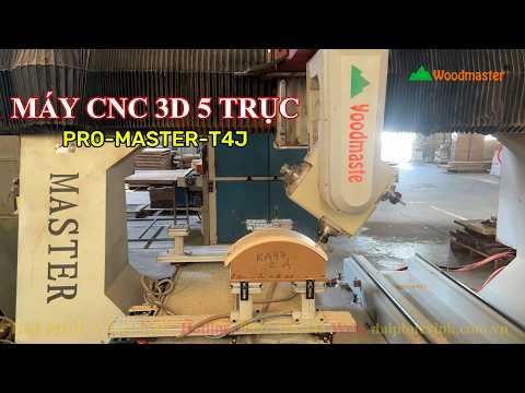 PRO-MASTER-T4J Woodmaster | CNC 5 trục gia công ván plywood uốn cong