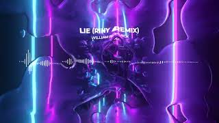 William Black - Lie (RINY Remix) [Visualizer]