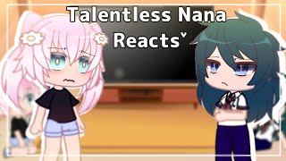 Talentless Nana Reacts |GCRV (Manga Spoilers! )