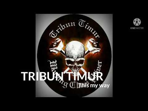 TRIBUN TIMUR/THIS MY WAY
