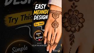 Easy & Beautiful Mehndi Design for Beginners✨ #Shorts #art #mehndi #henna #mehndidesign #hennadesign