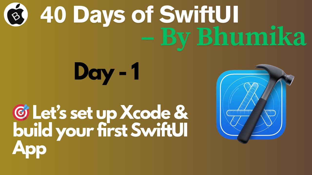 Day 1: Setup Xcode & Build Hello World App – 40 Days of SwiftUI by ...
