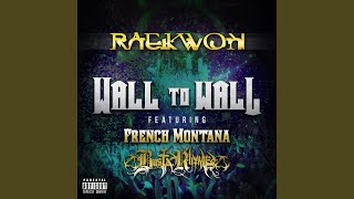 Wall to Wall (feat. Fench Montana, Busta Rhymes)