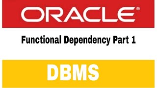 Functional Dependency Part 1