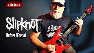 SLIPKNOT - Before I Forget - Guitar Cover