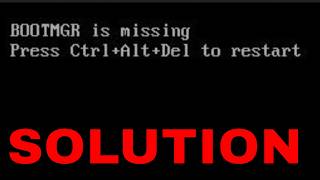 BOOTMGR is Missing Press Ctrl+Alt+Del To Restart While You are Booting Your Windows 10/11/7 PC FIX
