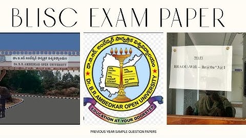 BLiSc Question papers Previous years || Dr.B.R.Ambedkar open University || Study center