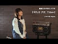 「HOLD ME TIGHT」/RAJIE  - hima.cover#178