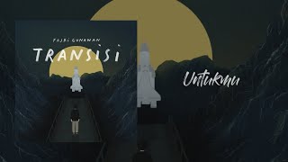 Fajri Gunawan - Untukmu (Official Lyric Video)