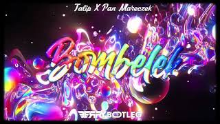 TALIP X PAN MARECZEK - BOMBELEK (BERRY BOOTLEG) 2023