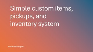 [UEFN] Simple Custom Items, Pickups, and Inventory System in Fortnite