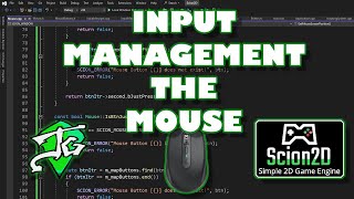 Scion2D C++ Game Engine | Ep.22 - Input Management (Part 2): The Mouse
