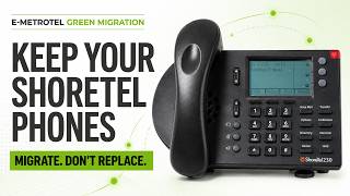 ShoreTel IP Phones Migration Demo | Keep Your Phone with E-MetroTel