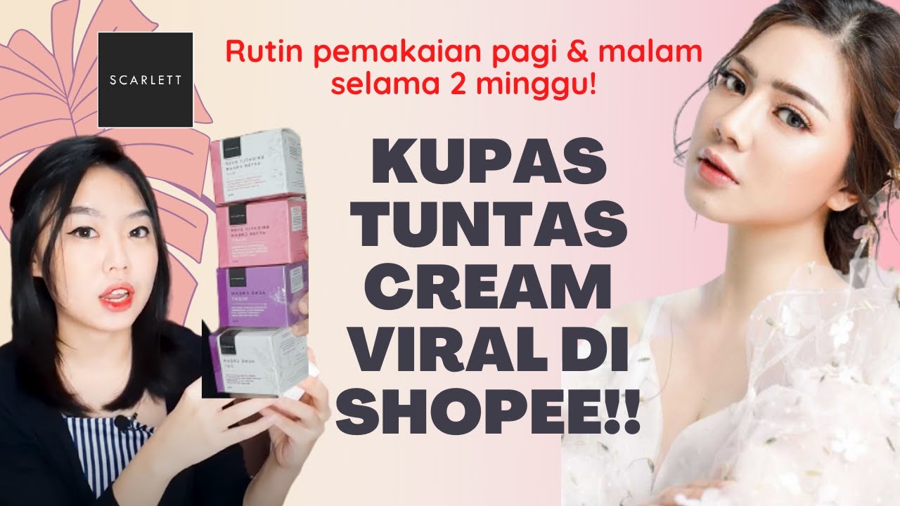 KUPAS TUNTAS CREAM SCARLETT | Cara Pakai & Full Review (Skincare Routine)