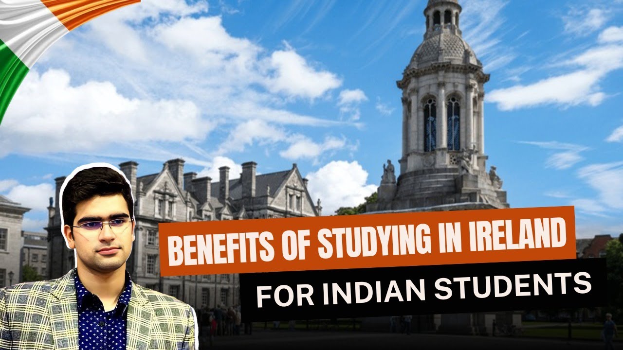 Study in Ireland for Indian students I Ireland student visa I Ireland ...