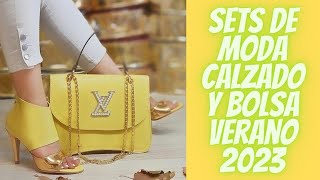 SETS DE MODA CALZADO Y BOLSA VERANO 2023FASHION SETS SHOES AND BAG SUMMER 2023