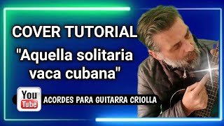 Vídeo de Aquella Solitaria Vaca Cubana