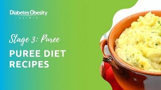 Stage 3 Bariatric Surgery Diet: Puree Diet Recipes - Diabetes Obesity Clinic screenshot 5