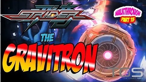Strider (2014) Walkthrough Part 16! GRAVITRON