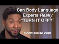 Can Body Language Experts REALLY &quot;Turn it off&quot;? - 2020