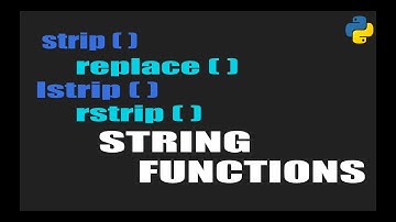 BUILT-IN STRING FUNCTIONS - PYTHON PROGRAMMING (Part-4)