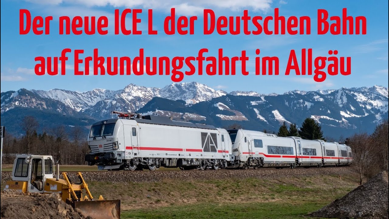 Der neue ICE L der Deutschen Bahn auf Erkundungsfahrt im Allgäu