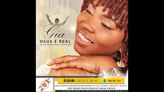GIA - DEUS É REAL