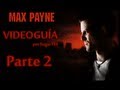 Max Payne Videoguía en español parte 2