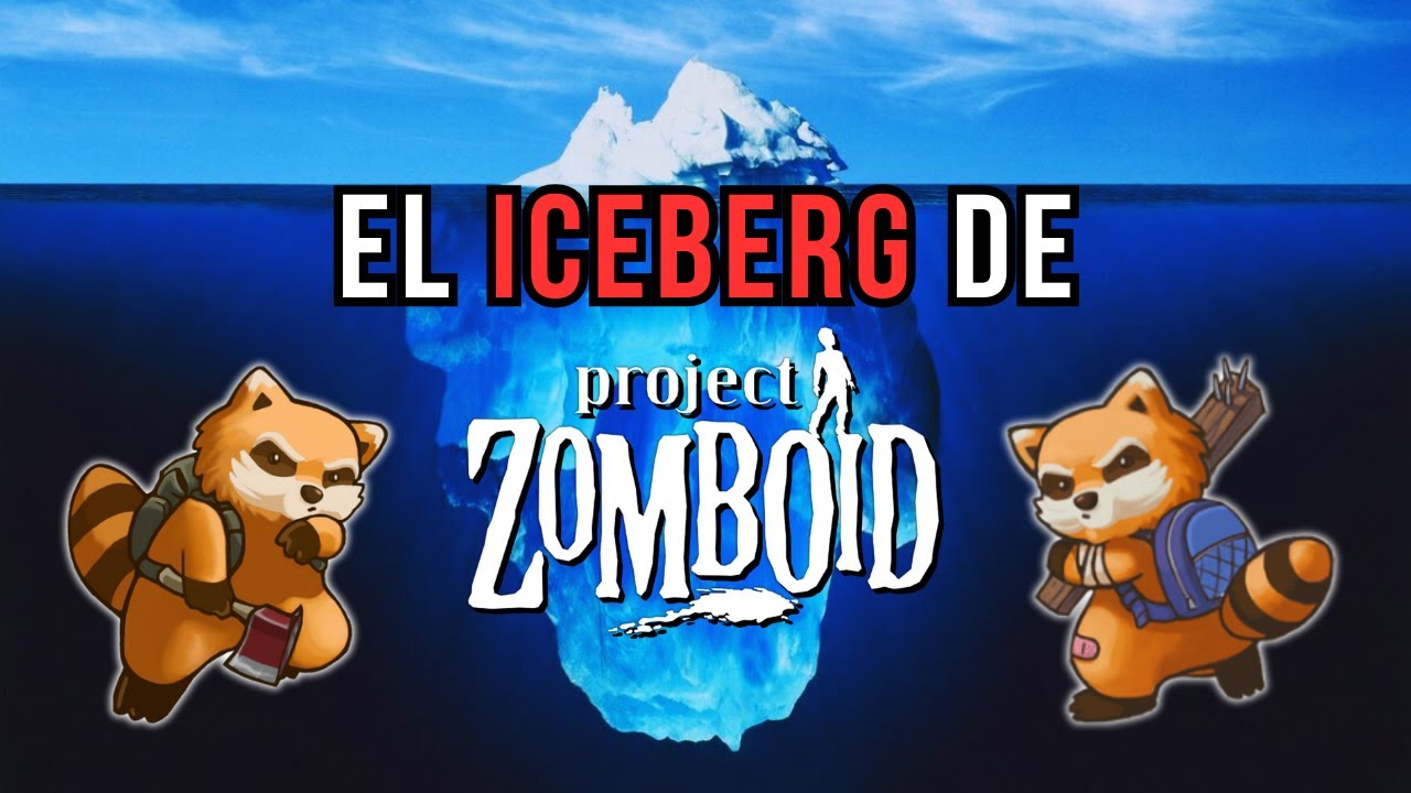El ICEBERG CONSPIRANOICO de Project Zomboid